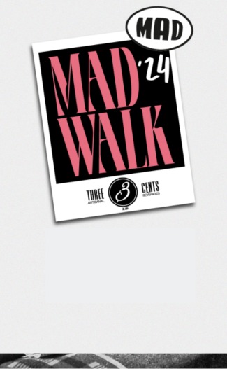 Mad Walk 2024 By Three Cents