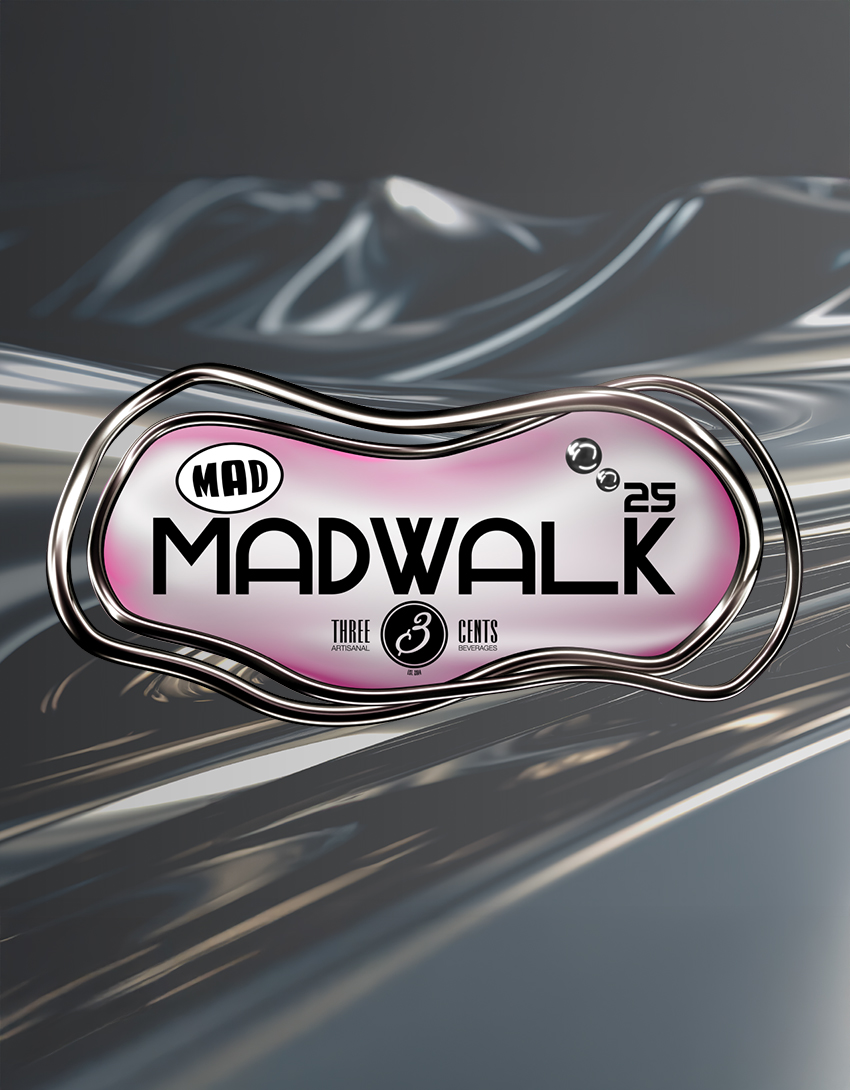 MADWALK 2025 BY THREE CENTS