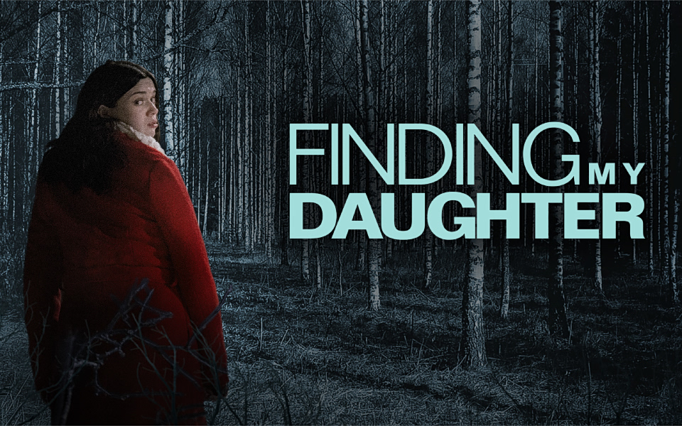 GONE FINDING MY DAUGHTER